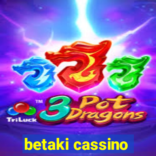 betaki cassino